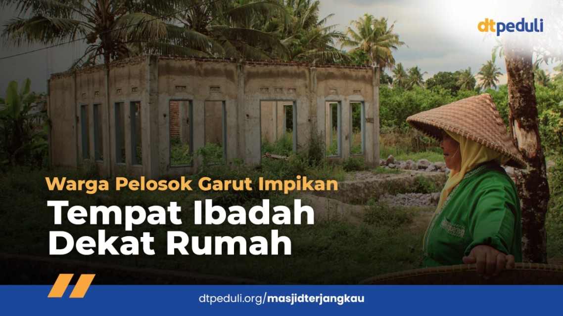 Warga Pelosok Garut Impikan Tempat Ibadah Dekat Rumah